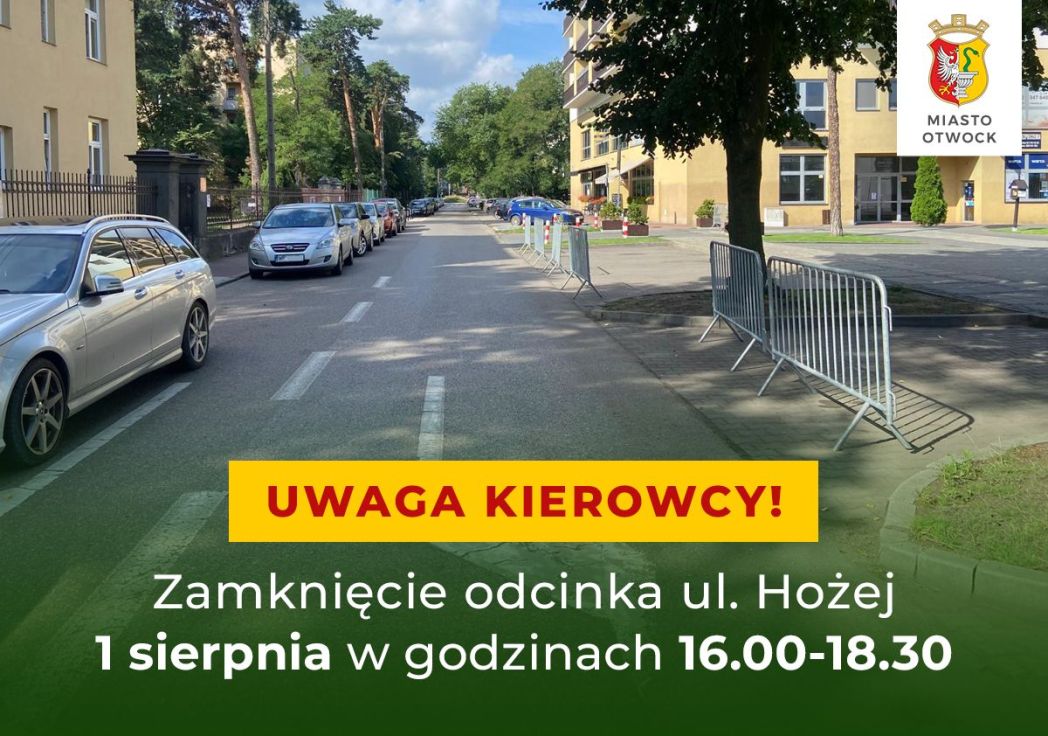 Czasowe zamknięcie ulicy Hożej